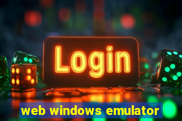 web windows emulator